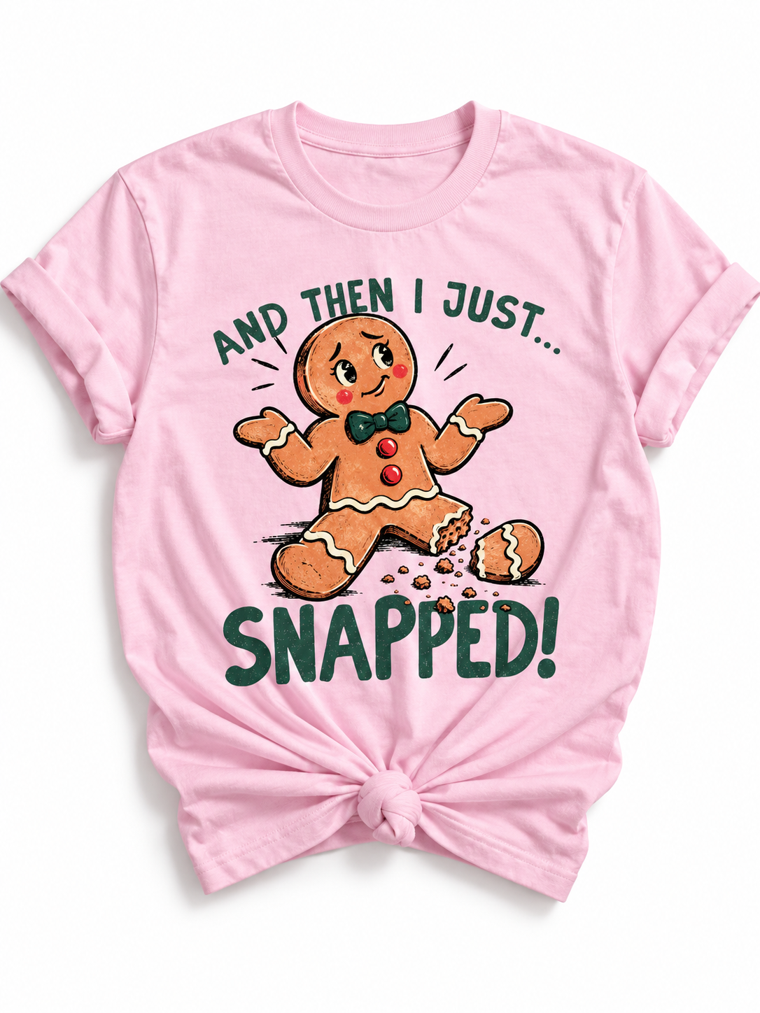 Plus/Reg Short Sleeve "And Then I Snapped" Christmas Graphic Tee