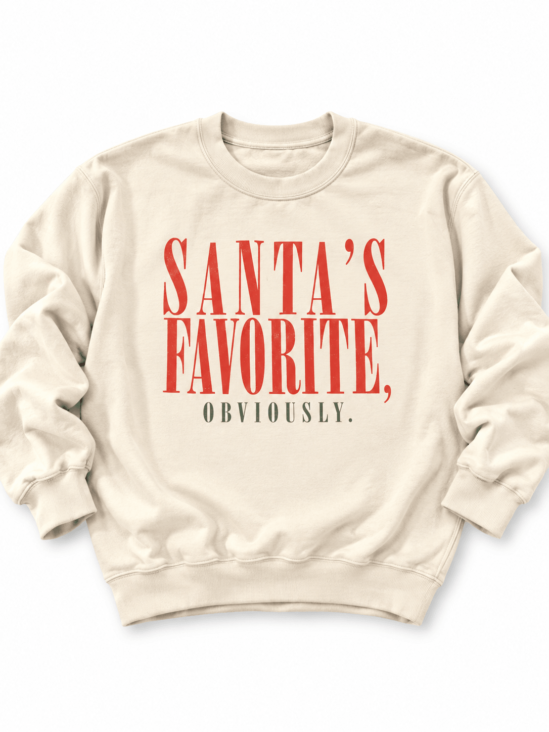 Plus/Reg Long Sleeve "Santa's Favorite, Obviously." Graphic Sweatshirt