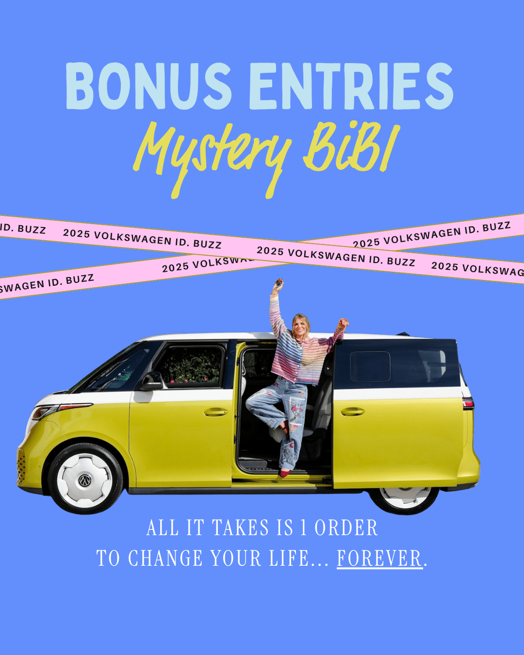 10,000 ENTRIES BIBI branded bundle!